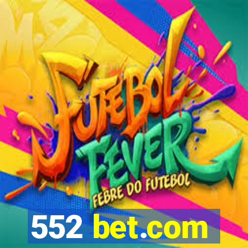 552 bet.com